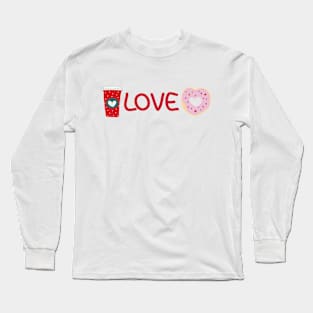 Coffee and Donuts are my Love My Valentine Cute Love Hearts Long Sleeve T-Shirt